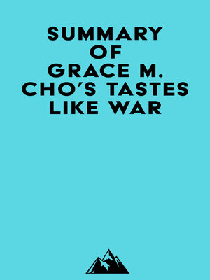 cover image of Summary of Grace M. Cho's Tastes Like War